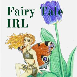 Fairy Tale IRL