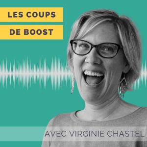 Les coups de boost avec Virginie Chastel