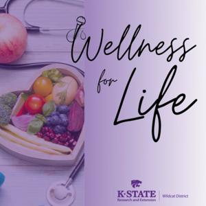 Wellness for Life - KSRE Wildcat District