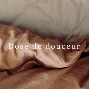 Dose de douceur