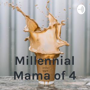 Millennial Mama of 4