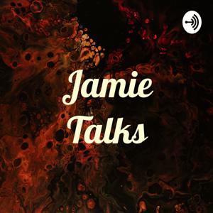 Jamie Talks