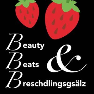 Beauty, Beats & Breschdlingsgsälz