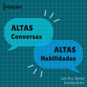 Altas Conversas Altas Habilidades by Denise Arantes Brero