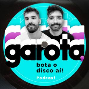 Garota, Bota o Disco Aí