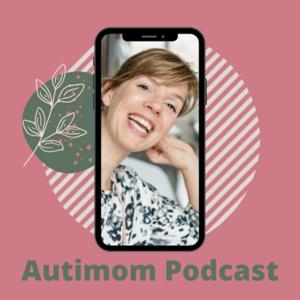 Autimom Podcast