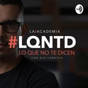 #LQNTD: Lo que no te dicen