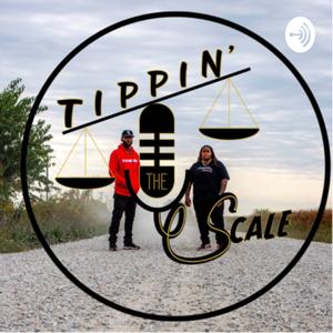 The Tippin The Scale Show