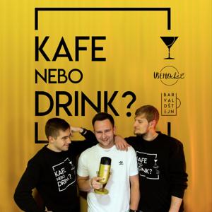 Kafe nebo Drink?