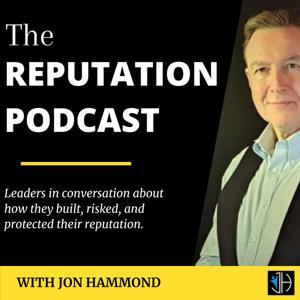 The Reputation Podcast - with Jon Hammond