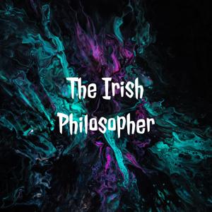 The Irish Philosopher