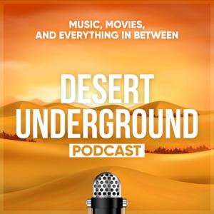 Desert Underground Podcast