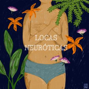 LOCAS NEURÓTICAS