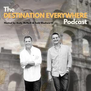 Destination Everywhere by Andy McNeill & Todd Bludworth