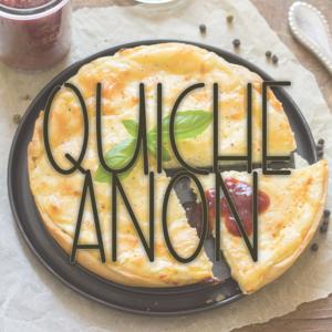 Quiche-Anon