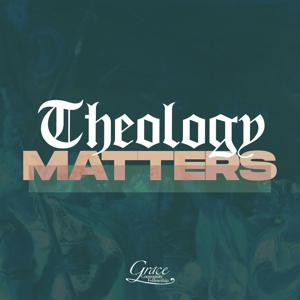 Theology Matters