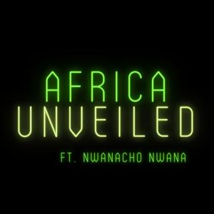 Africa Unveiled