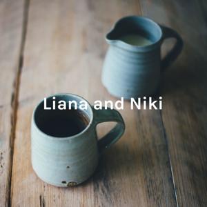 Liana and Niki: A Conversation of Moms, Minds and More