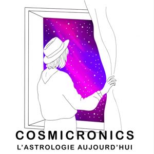 Cosmicronics, l'Astrologie Aujourd'hui