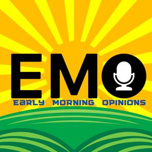 EMO: Early Morning Opinions!