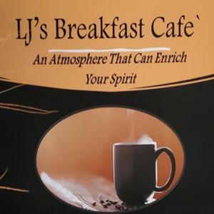 LJ's Breakfast Cafe'