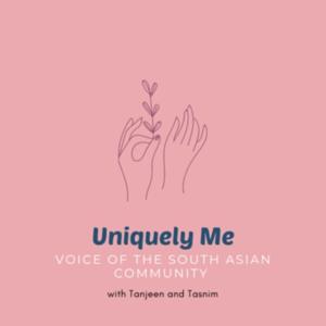 Uniquely Me-Voice of the South Asian Community