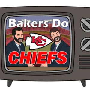 Bakers Do Chiefs Podcast