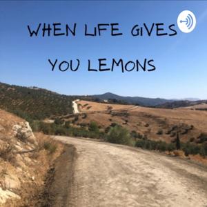 When Life Gives You Lemons