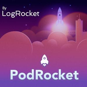 PodRocket - A web development podcast from LogRocket by LogRocket