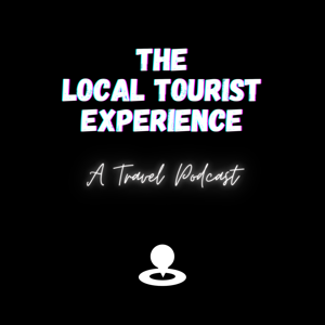 Local Tourist Experience