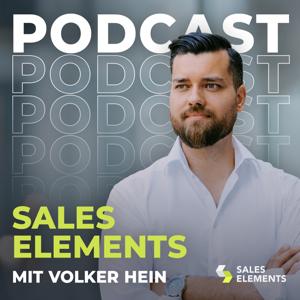 Sales Elements | Der Volker Hein Podcast zum B2B Software, IT & Technologie Vertrieb