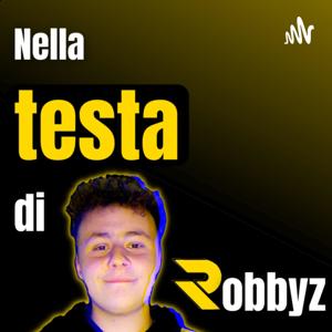 Nella testa di Robbyz