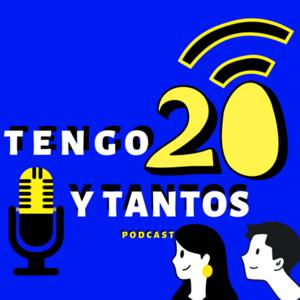 Tengo 20 y tantos.