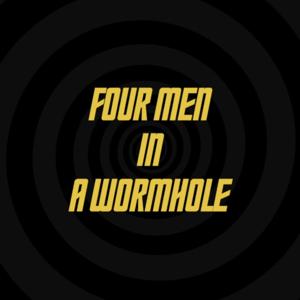 Four Men In A Wormhole