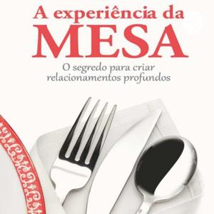 A Experiência Da Mesa