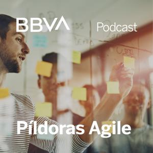 BBVA Píldoras Agile by BBVA Podcast