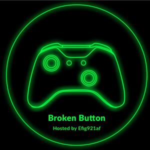 The Broken Button Podcast