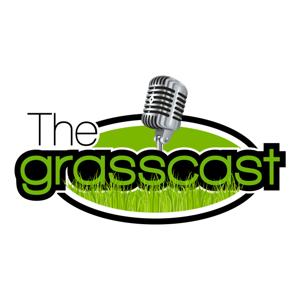 The Grasscast Podcast