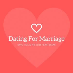 Dating for Marriage