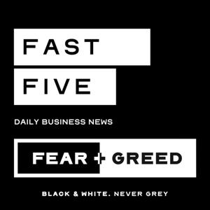 Fast Five by Fear and Greed by Fear and Greed