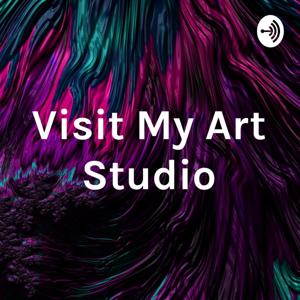 Visit My Art Studio