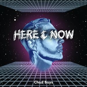 Here & Now with Chad Bays