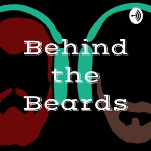 Behind the Beards