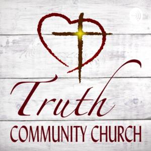 Truth Community Church Podcast