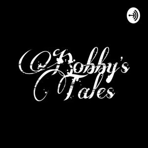 Bobby's Tales