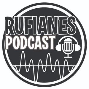 Rufianes Podcast