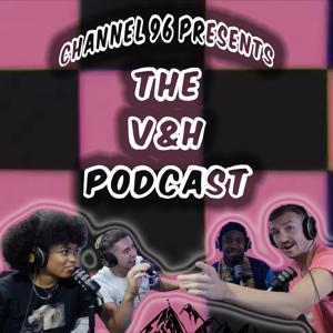 TheV&H Podcast