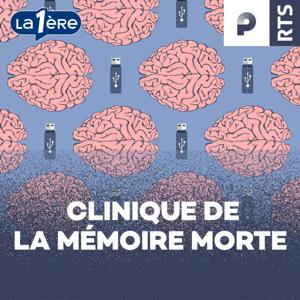 Clinique de la Mémoire Morte ‐ RTS