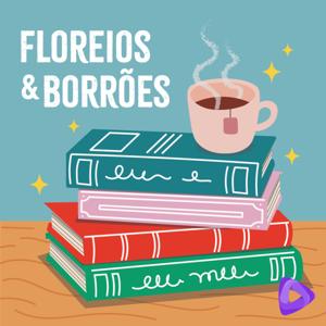 Floreios & Borrões