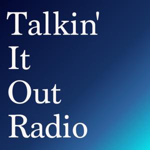 Talkin' It Out Radio